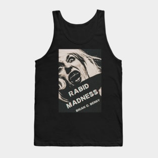 Rabid Madness Tank Top